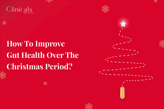 How to Improve Gut Health Over the Christmas Period