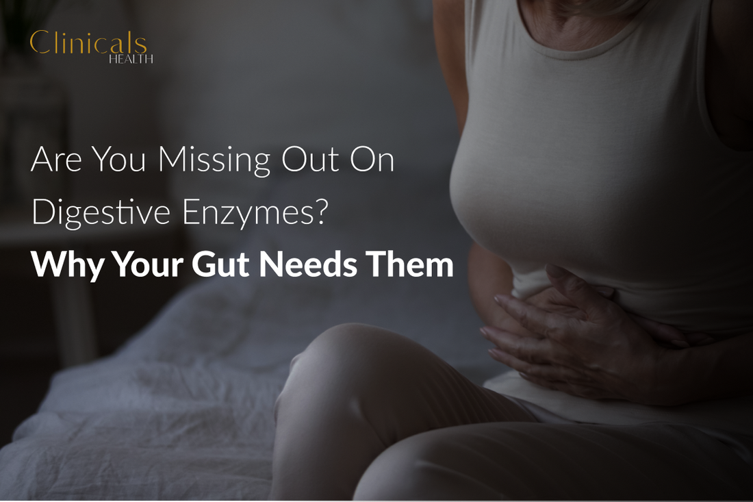 Are You Missing Out on Digestive Enzymes? Why Your Gut Needs Them