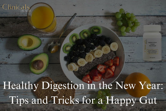 Healthy Digestion in the New Year: Tips and Tricks for a Happy Gut